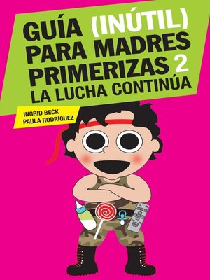 cover image of Guía (inútil) para madres primerizas 2